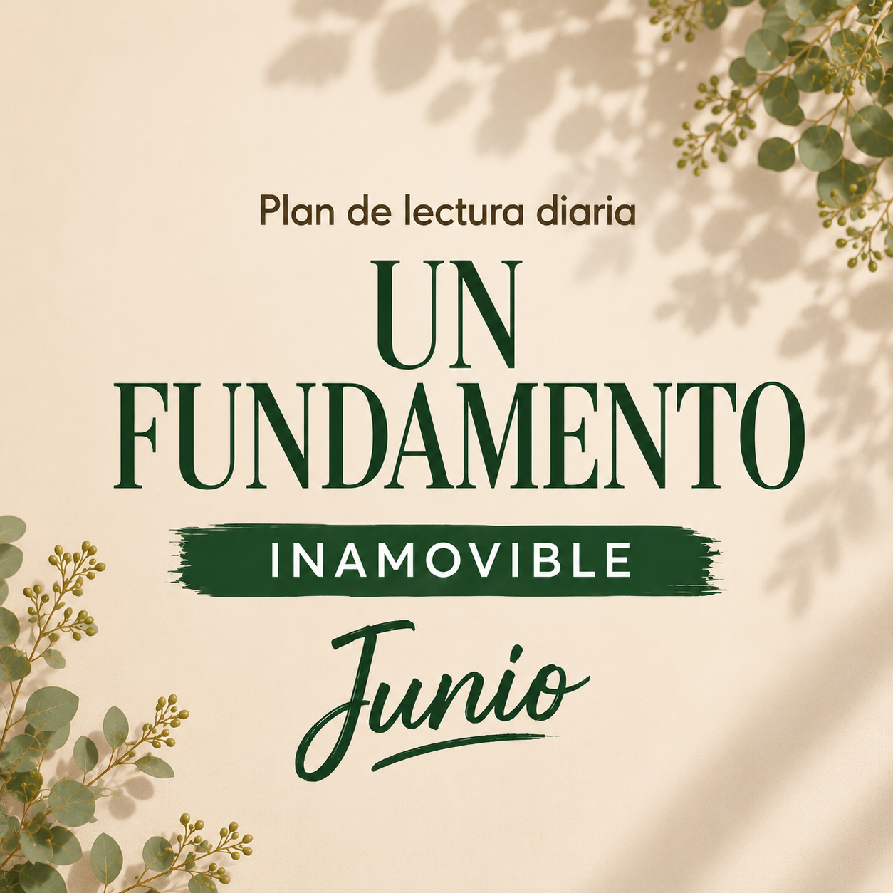 Plan de lectura Junio | Un Fundamento inamovible