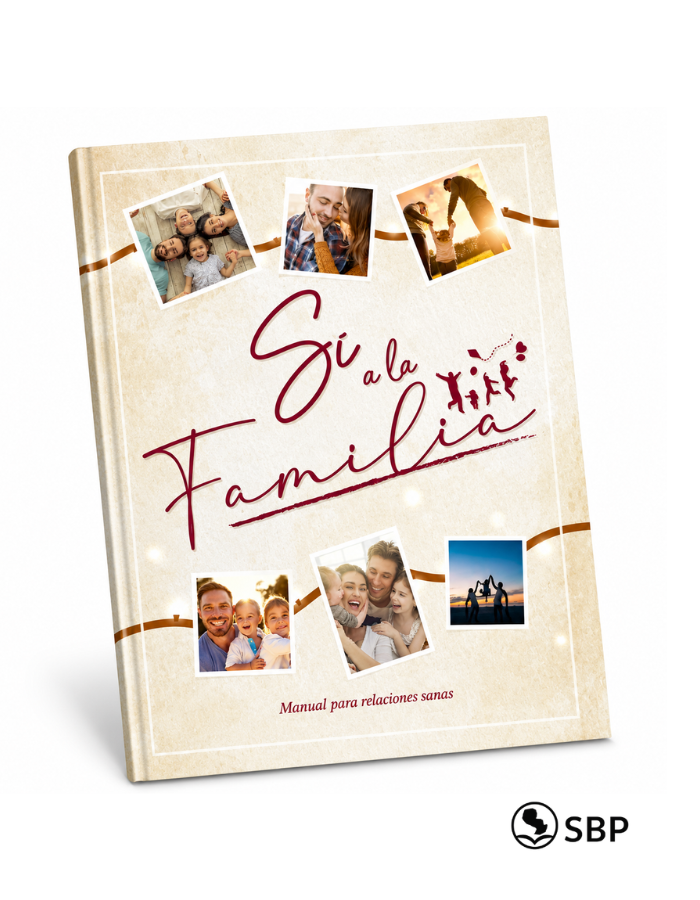 Sí a la Familia – Manual para relaciones sanas